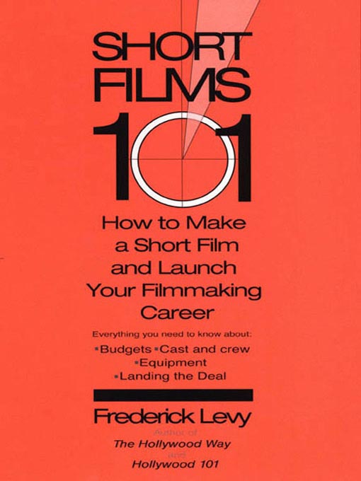 Title details for Short Films 101 by Frederick Levy - Wait list